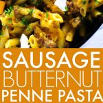 This Sausage & Butternut Squash Penne Pasta with Goat Cheese is the ultimate comfort food - Creamy, cheesy, a little bit spicy, and easily devoured by the spoonful! | platingsandpairings.com