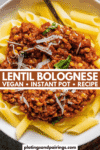 Instant Pot Lentil Bolognese pin.