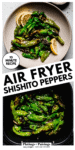Air Fryer Shishito Peppers
