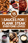 Collage of sauces for flank steak with text overlay.