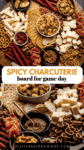 The Bold, Spicy Snack Board That’ll Fire Up Game Day