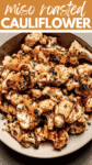 Roasted Miso Cauliflower
