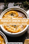 INSTANT POT FRENCH ONION SOUP PINTEREST IMAGE.
