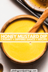 HONEY MUSTARD DIPPING SAUCE FOR CHICKEN TENDERS PINTEREST IMAGE.
