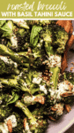 Roasted Broccoli with Basil Tahini PIN