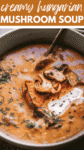 Creamy Hungarian Mushroom Soup pin.