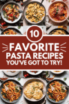 Fan favorite pasta recipes.