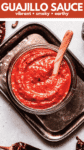 Homemade Guajillo Sauce pin.