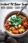 This Instant Pot Bean Soup with Pesto is made with chickpeas and tomatoes. It's vegetarian friendly, super delicious and cooks up quick in your pressure cooker.