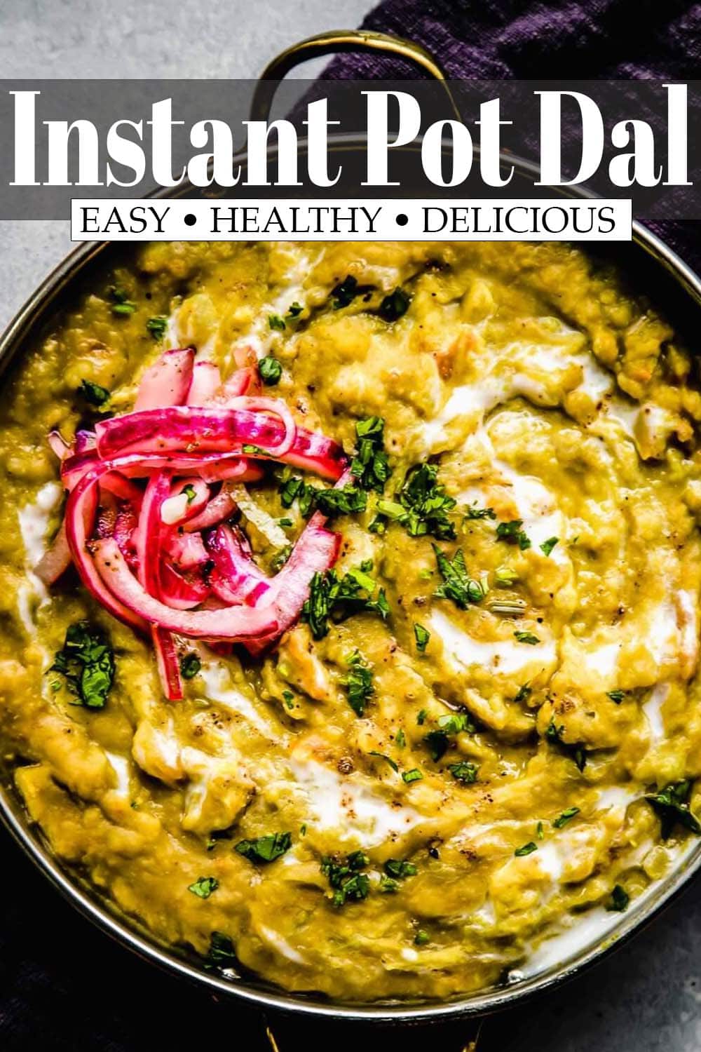 Instant Pot Dal Recipe with Yellow Split Peas