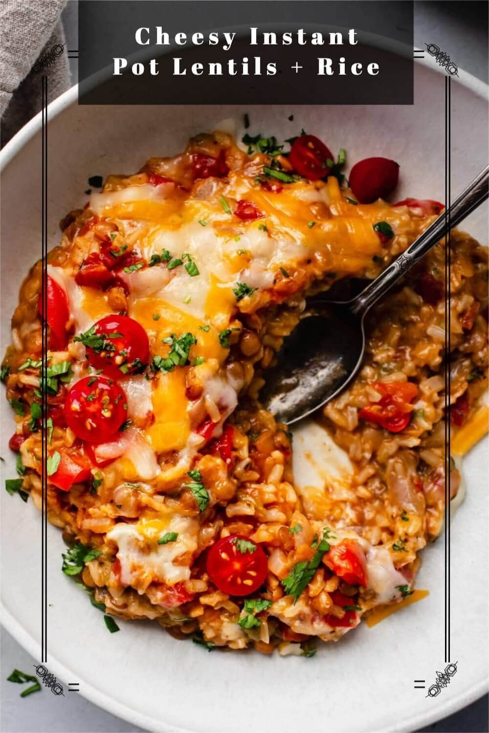 Cheesy Instant Pot Lentils & Rice + VIDEO Platings + Pairings