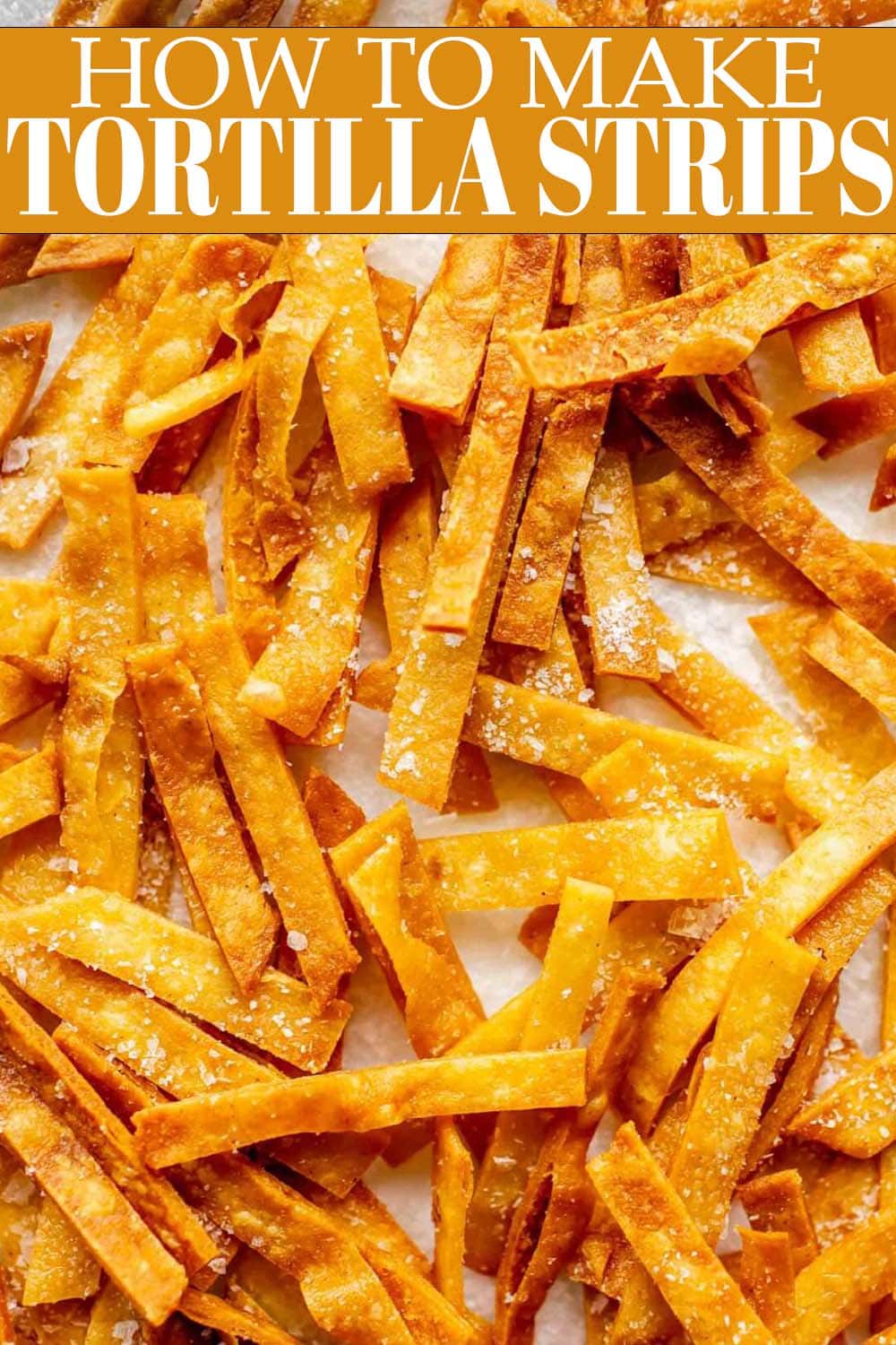 Tortilla Strips Easy & Crispy! Platings + Pairings