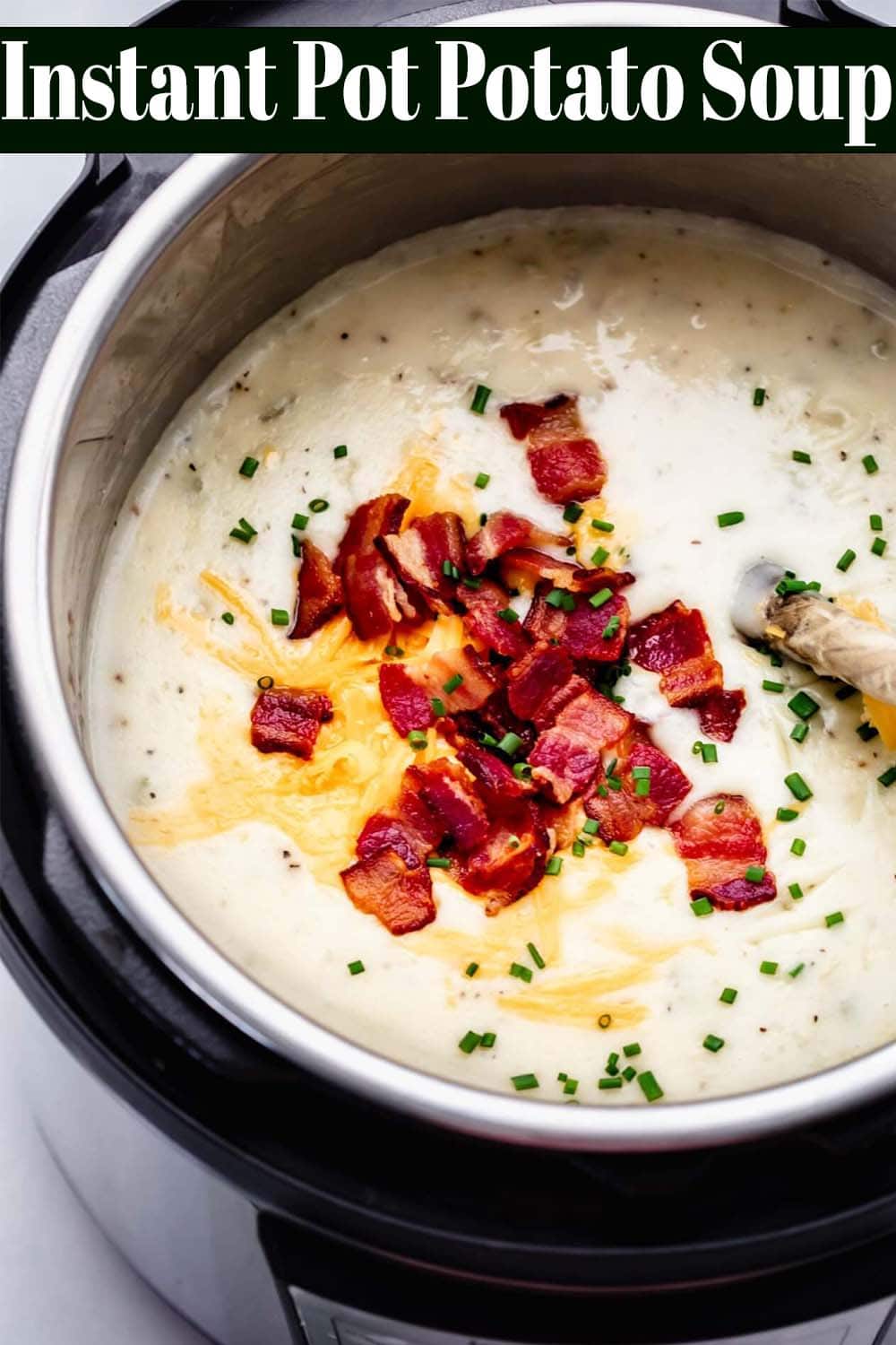 Instant Pot Cheesy Potato Soup (Loaded with Toppings)
