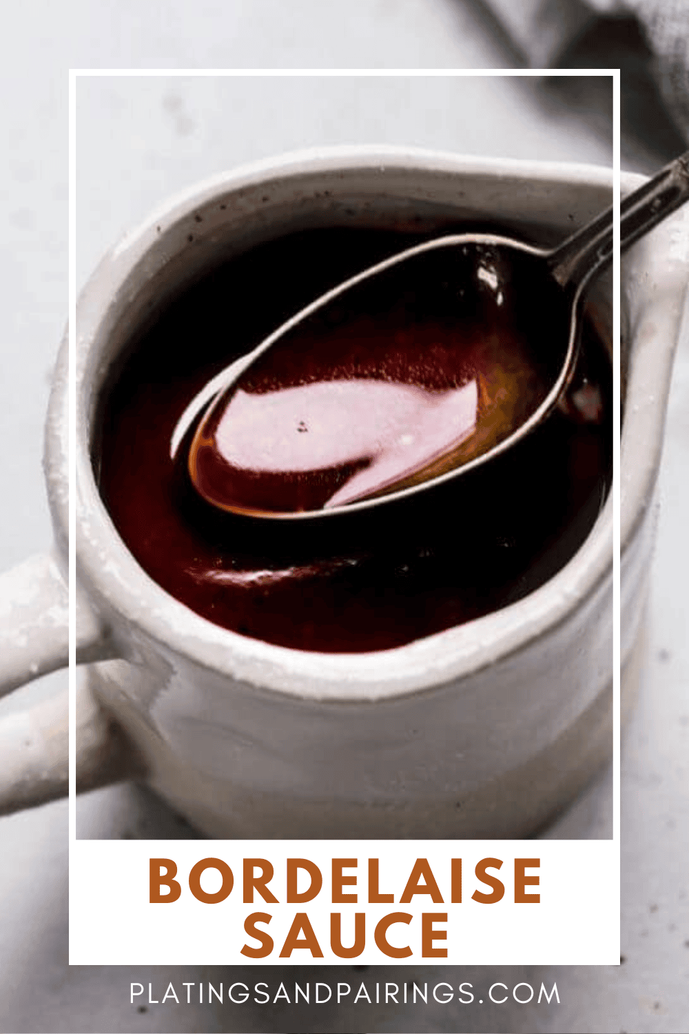 Easy Bordelaise Sauce Recipe Platings + Pairings