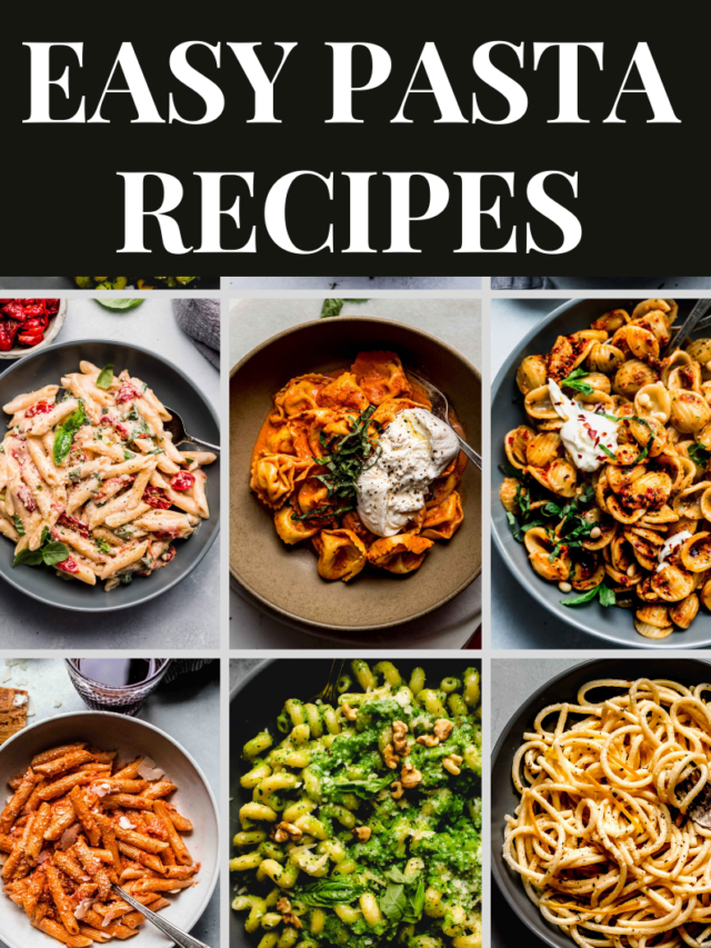 7 Must Try Pasta Recipes for Dinner