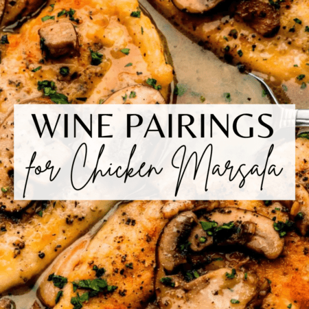 wine pairings for chicken marsala text on picture of cooked chicken marsala.