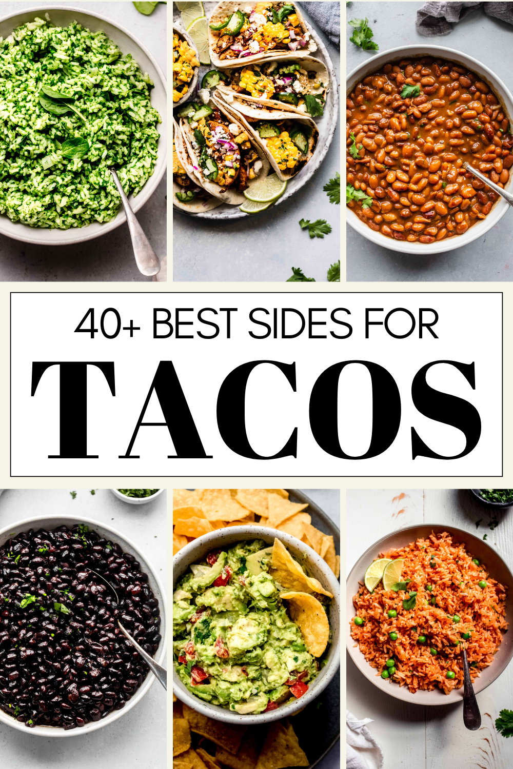 COLLAGE OF SIDES FOR TACOS WITH TEXT OVERLAY.