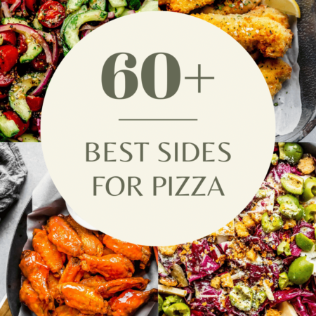 Collage of side dishes for pizza with text overlay.