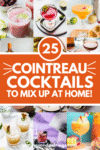 COLLAGE OF COINTREAU COCKTAILS WITH TEXT OVERLAY.