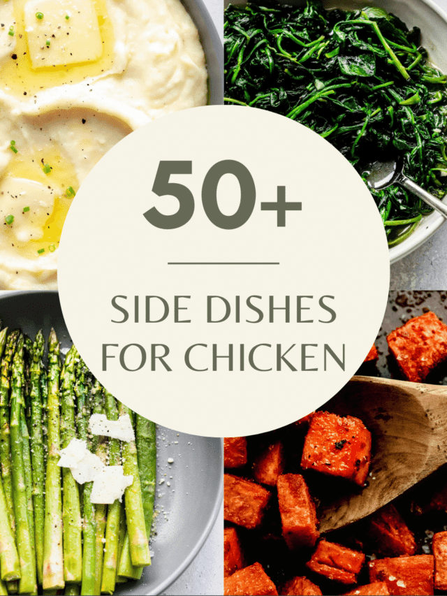 50+ EASY Sides for Chicken