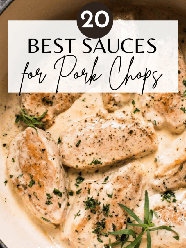 20+ BEST Sauces for Pork Chops Platings + Pairings