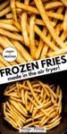 AIR FRYER FROZEN SHOESTRING FRIES PINTEREST IMAGE.
