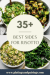 Collage of side dishes for risotto with text overlay - best sides for risotto.