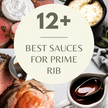 COLLAGE OF PRIME RIB SAUCES WITH TEXT OVERLAY.