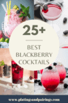 Collage of blackberry cocktails with text overlay - best blackberry cocktails.