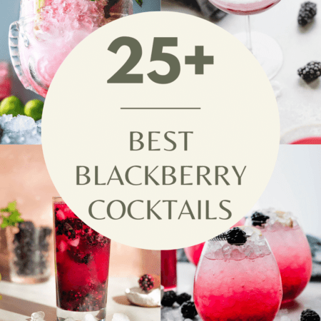 Collage of blackberry cocktails with text overlay - best blackberry cocktails.