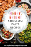 Collage of pasta recipes with text overlay - Best Christmas Pasta Recipes.