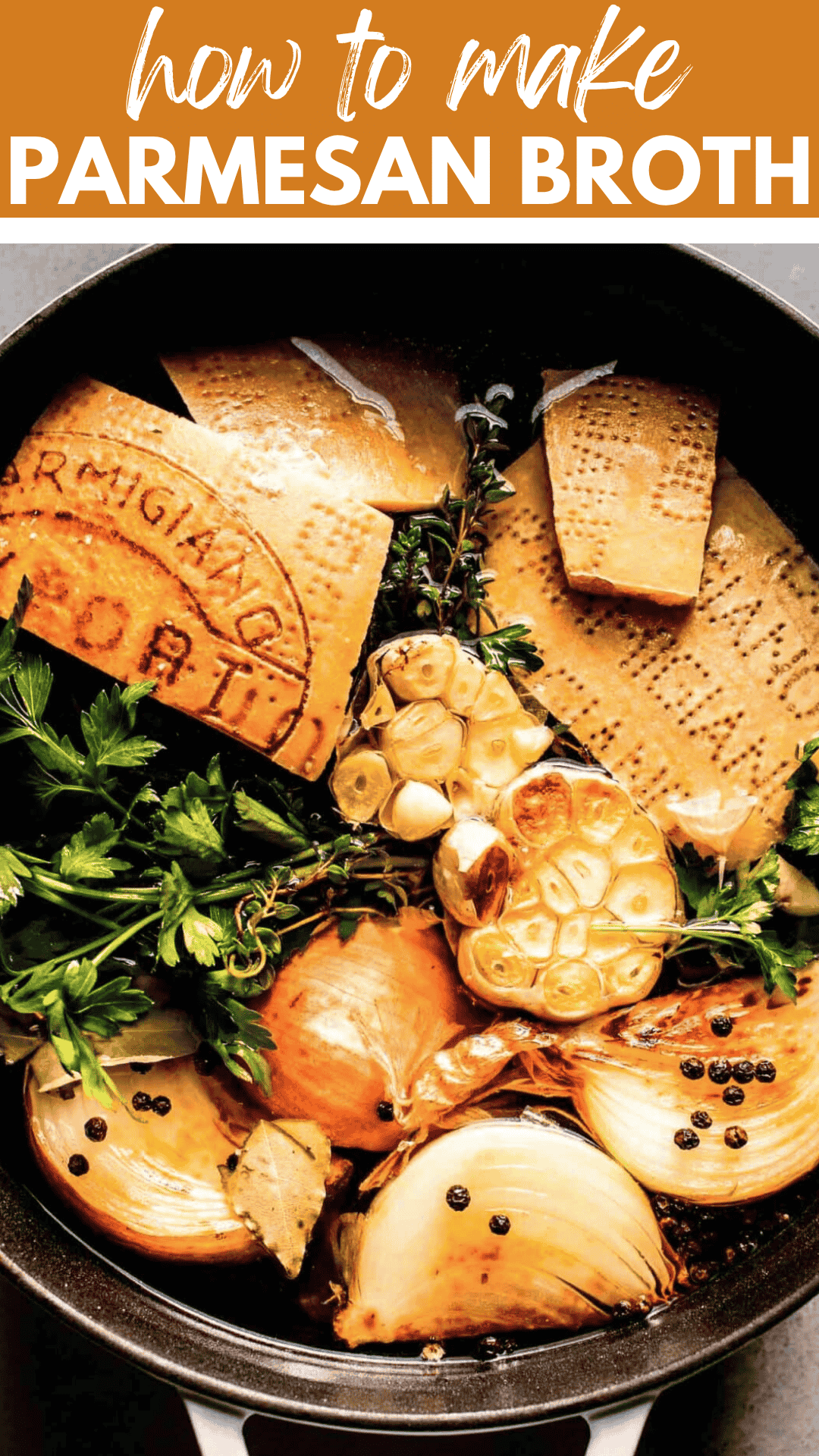 How to Make Parmesan Broth with Cheese Rinds + Ways to Use It