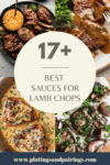 Collage of lamb dishes with sauce with text overlay - best sauces for lamb chops.