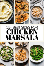 What to Serve with Chicken Marsala: 25+ EASY Side Dishes