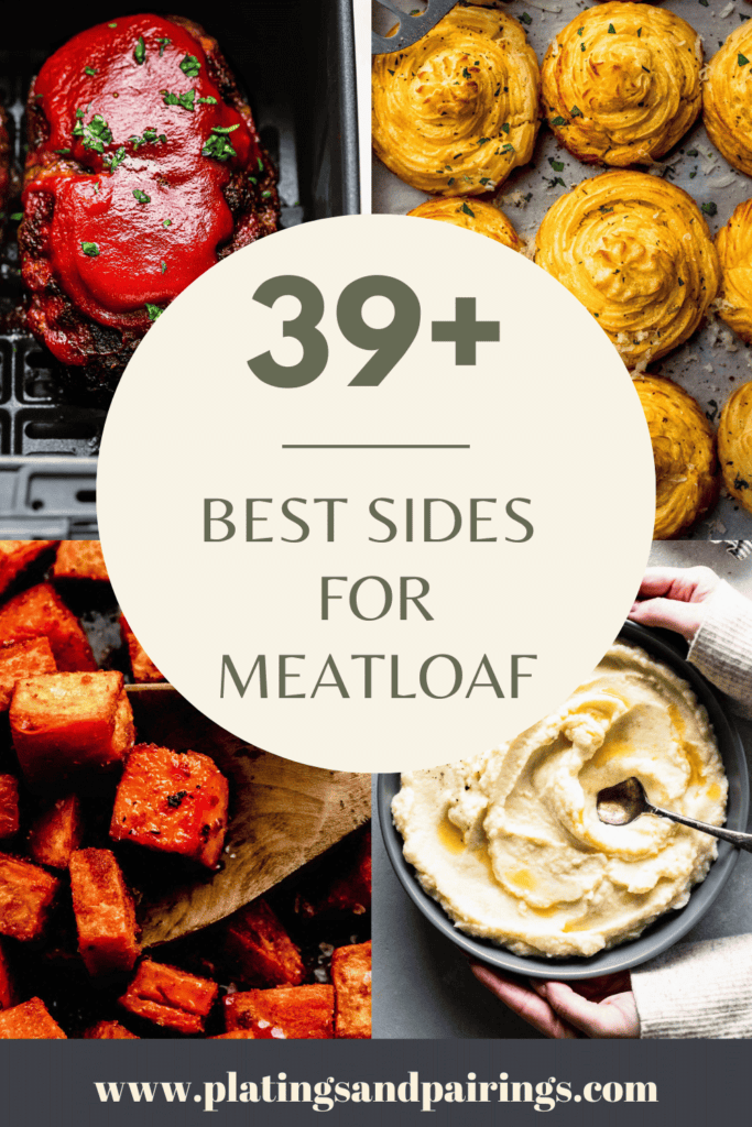 39+ BEST Sides for Meatloaf (Veggies & More!)