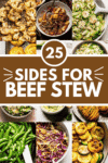 COLLAGE OF SIDE DISHES FOR BEEF STEW.