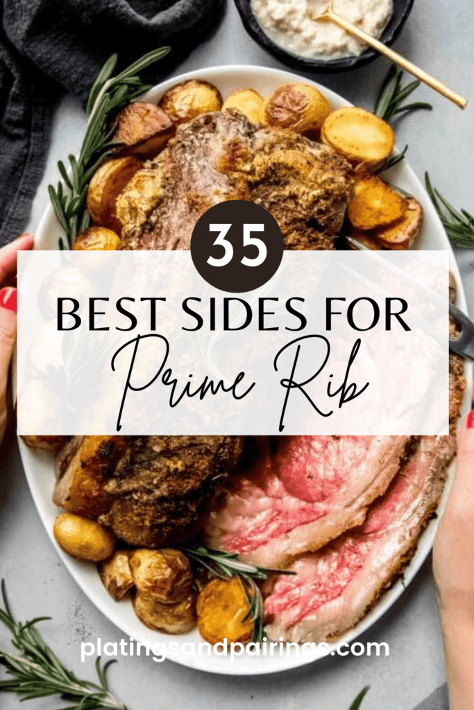 PICTURE OF PRIME RIB WITH TEXT OVERLAY - SIDES FOR PRIME RIB. 