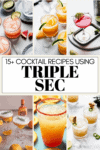 COLLAGE OF TRIPLE SEC COCKTAILS WITH TEXT OVERLAY.