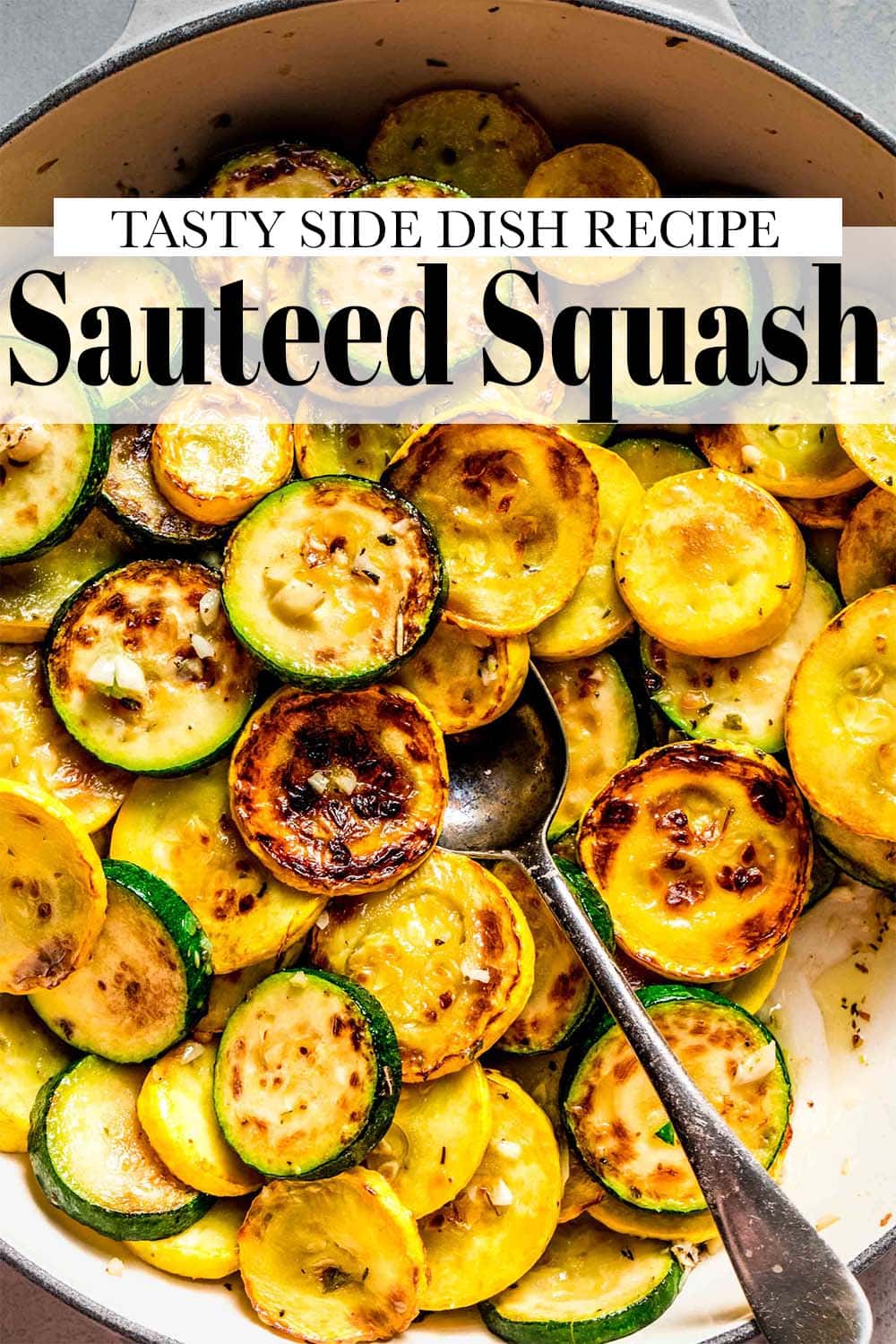 Sauteed Zucchini & Squash