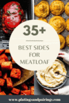 Collage of sides for meatloaf with text overlay.