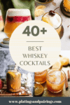COLLAGE OF WHISKEY COCKTAILS WITH TEXT OVERLAY - BEST WHISKEY DRINKS.