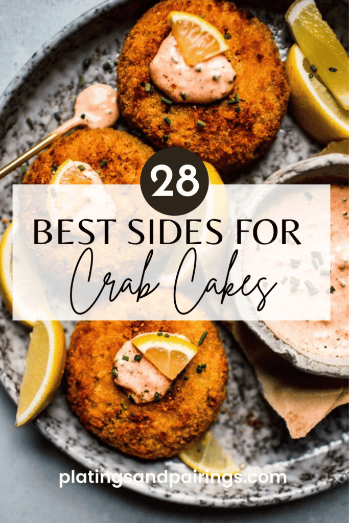 Crab cakes on plate with text overlay - best sides for crab cakes. 