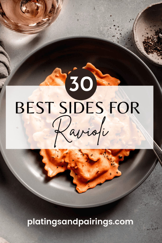 Dish of ravioli with text overlay - what to serve with ravioli. 