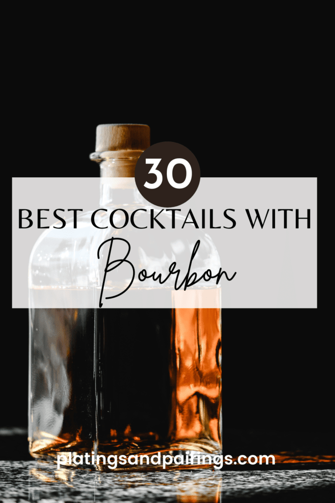 Bottle of bourbon with text overlay - best bourbon cocktails. 