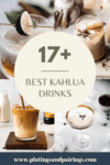 Collage of kahlua drinks with text overlay.