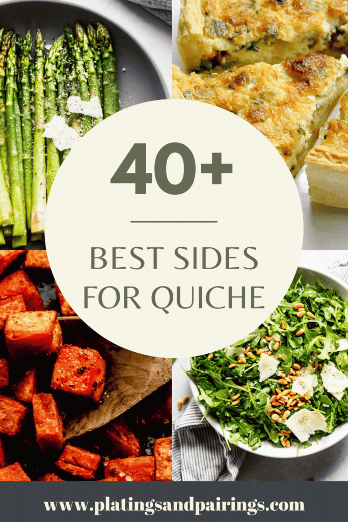 What to Serve with Quiche 40+ BEST Side Dishes