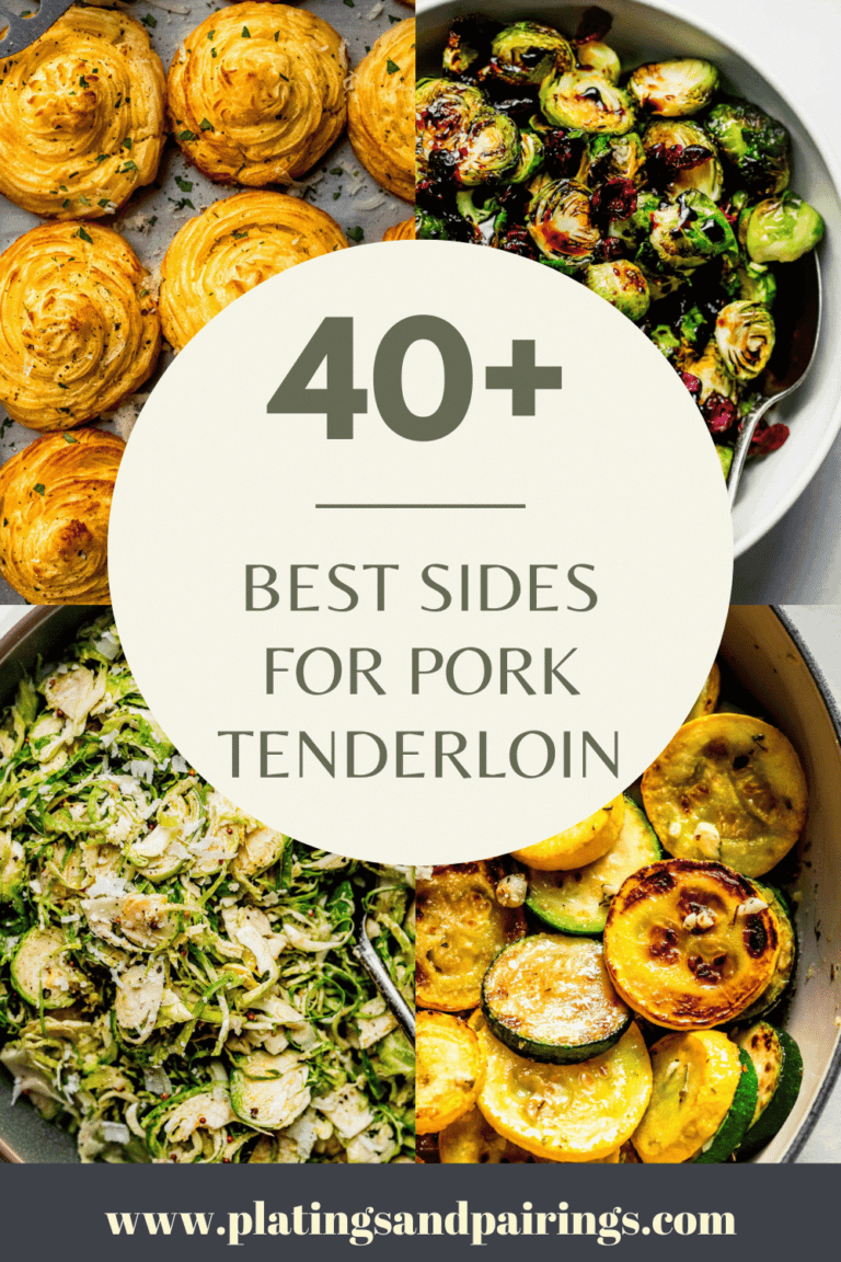 40+ Pork Tenderloin Side Dishes (+ Easy Recipes)