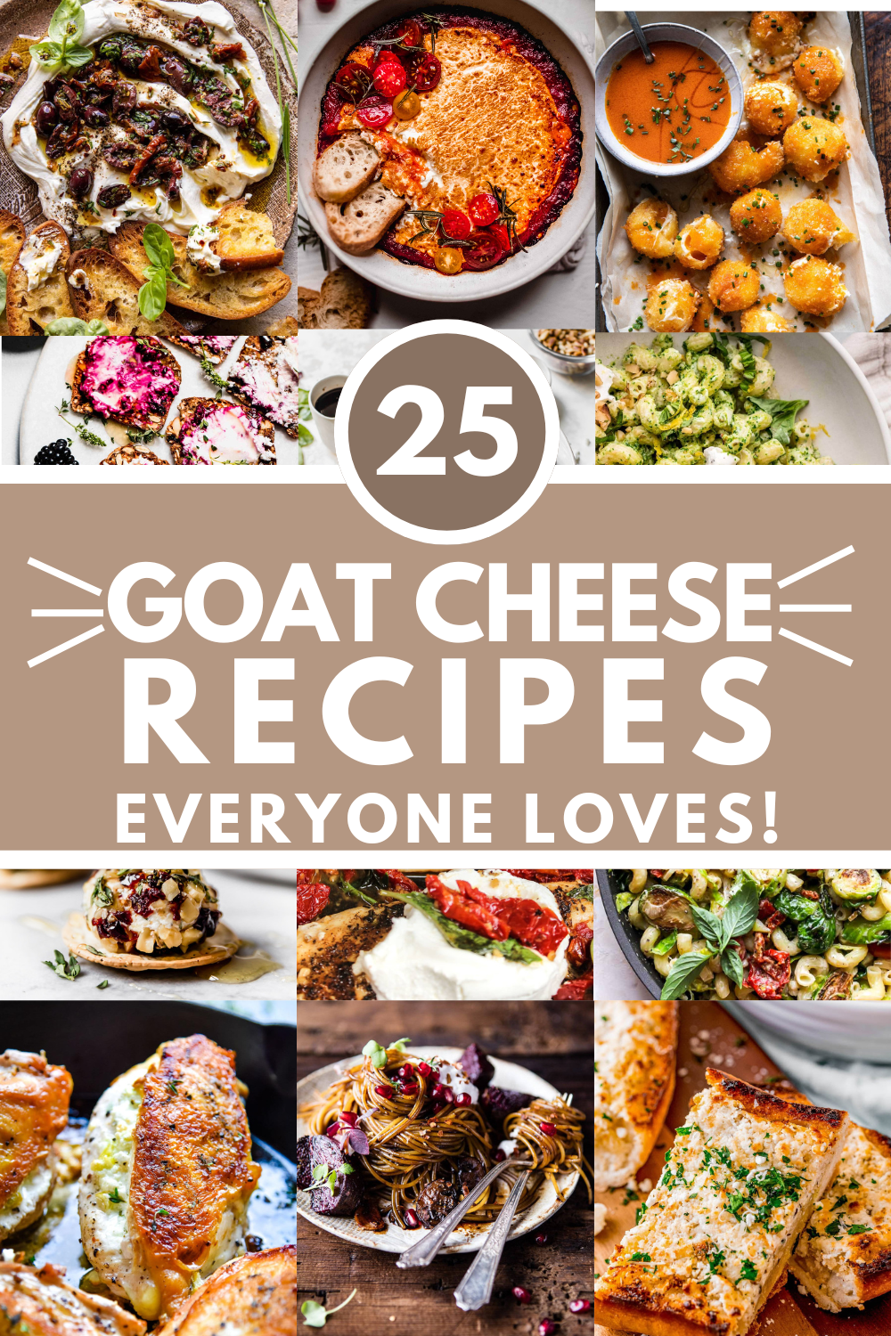 Collage of goat cheese recipes with text overlay.