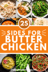 Collage of sides for butter chicken with text overlay.