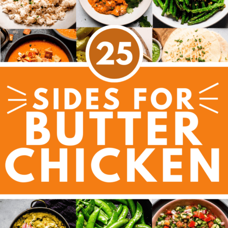 Collage of sides for butter chicken with text overlay.